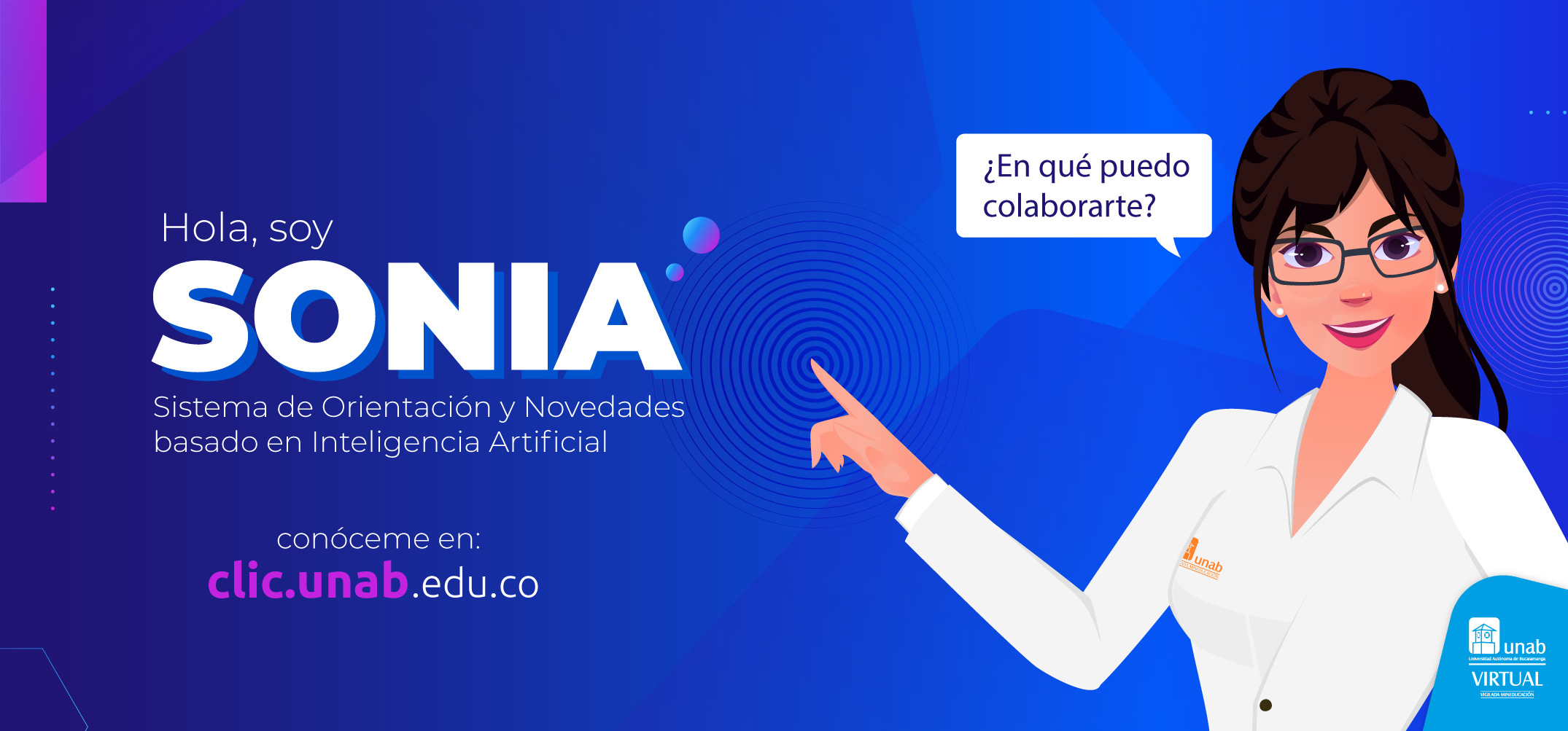 Sonia es el Sistema de orientación y novedades basado en inteligencia Artificial conócela en clic.unab.edu.co
